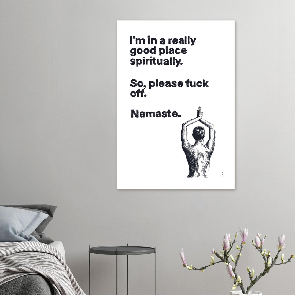 
                      
                        I'm In a Good Place, Please Fuck Off: Yoga Art From India And Bali, Aluminum Art Print
                      
                    