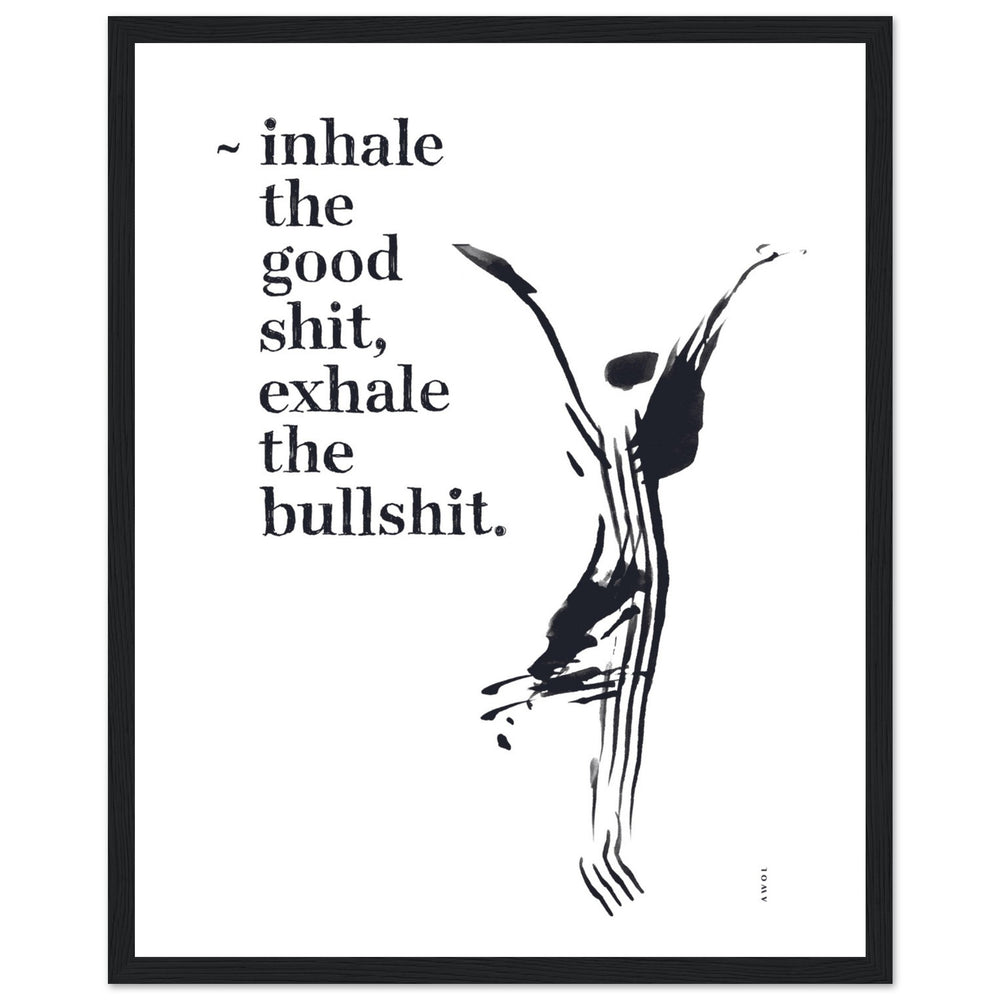 
                      
                        Funny Zen Quote, Exhale The Bullshit, Yoga Wall Art: Framed Art Print
                      
                    