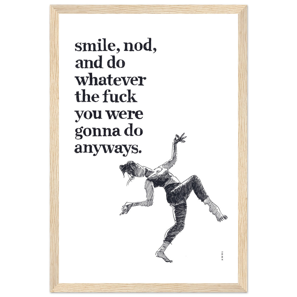 
                      
                        Smile And Nod, Dancing Woman With Funny Quote: Framed Art Print
                      
                    