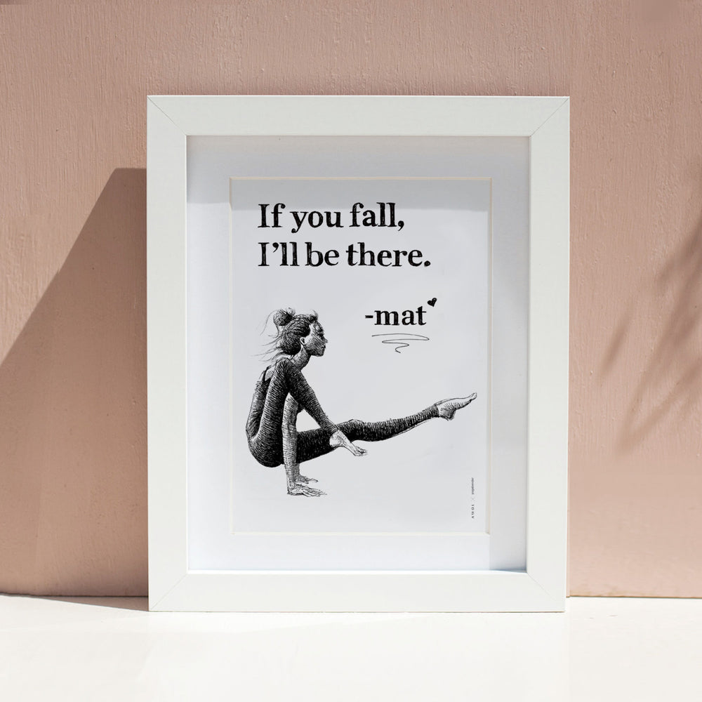 
                      
                        If You Fall, I'll Be There: Yoga Pose Art: Black And White Framed Print
                      
                    